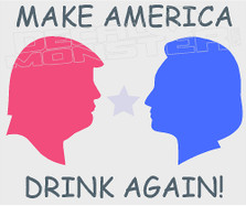 Trump and Hillary Make America Drink Again Decal Sticker