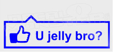 JDM U Jelly Bro Decal Sticker