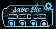Save The SOHC JDM Honda Decal Sticker