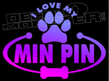 I Love My Min Pin Pets Dog Decal Sticker