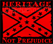 Confederate Heritage Not Prejudice 1 Decal Sticker