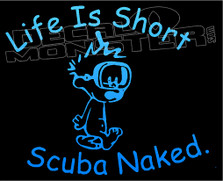 Calvin Life is Short Scuba Naked Decal Sticker