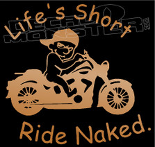 Calvin Life is Short Ride Naked Motorcycle Decal Sticker