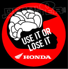 Use it or lose it Honda Brains Decal Sticker