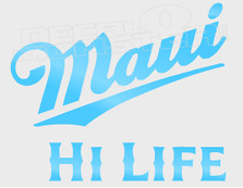 Maui Hi Life Decal Sticker