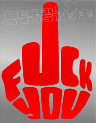 Middle Finger Word Art Fuck You Rude Decal Sticker