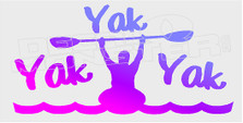 Kayaking Funny Yak Yak Yak Decal Sticker DM