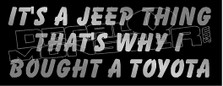 Jeep Thing Toyota Joke Decal Sticker DM