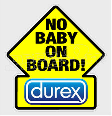 Funny Durex No Baby on Board Decal Sticker