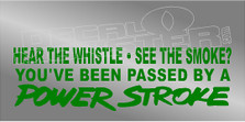 You've been passed by a Power Stroke Decal Sticker