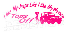 I like my jeeps like my women Tops Off Decal Sticker