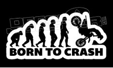 Evolution Born to Crash Decal Sticker