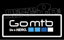 GoMTB Be a Hero Go Pro Decal Sticker