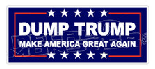 Dump Trump Make America Great Again Campaign Decal Sticker
