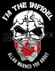 I'm the Canadian Infidel Allah Warned you about Decal Sticker