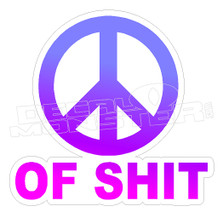 Peace of Shit Decal Sticker