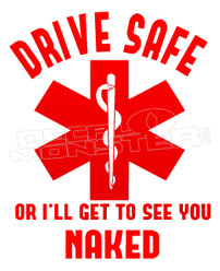 EMS Drive Safe Funny Decal Sticker