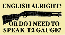 English or 12 Guage Gun Decal Sticker DM