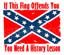 Confederate Flag Offends Need History Lesson Decal Sticker DM