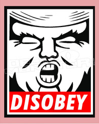Clothing DISOBEY Trump Funny Decal Sticker DM