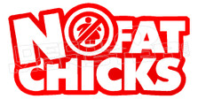 No Fat Chicks Decal Sticker DM