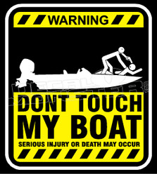 Warning Don't Touch my Boat Decal Sticker DM