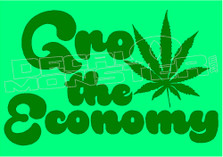 Marijuana Weed Grow the Economy Decal Sticker