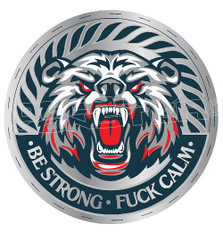 Grizzly Bear be Storng Fuck Calm Decal Sticker