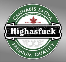 Marijuana Weed Cannabis Sativa High as Fuck Premium Quality Decal Sticker