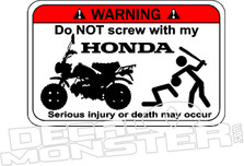Honda Monkey Z50 Motorcycle Warning Do Not Screw With Beating Will Occur Decal Sticker