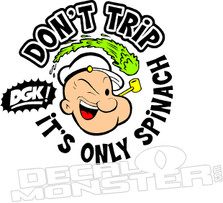 Dont't Trip it's only Spinach Weed Decal Sticker