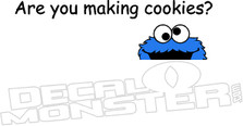 Are you Making Cookies Cookie Monster Decal Sticker 