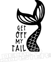 Get Off my Tail Mermaid3 Decal Sticker