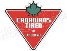 Canadian Tired of Trudeau Decal Sticker DM