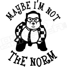 Farley Maybe I'm Not The Norm Decal Sticker DM
