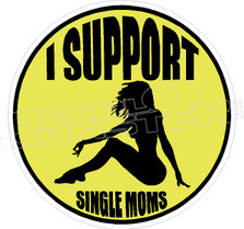 Support Single Moms Stripper 2 Decal Sticker