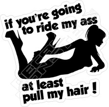 Ride Ass Pull Hair Decal Sticker.