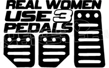 Real Woman Use 3 Pedals Decal Sticker.