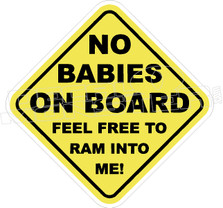 No Babies on Board Ram Into Me JDM Decal Sticker