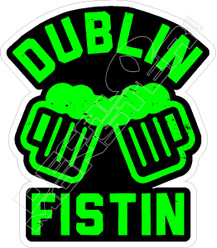 Dublin Fistin Drinking Funny Decal Sticker