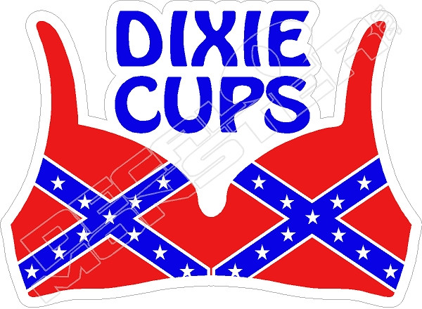 Dc's & Dixie Cups