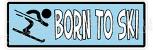 Born to Ski Bumper Decal Sticker
