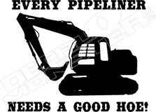 Every Pipeliner Needs a Good Hoe Decal Sticker