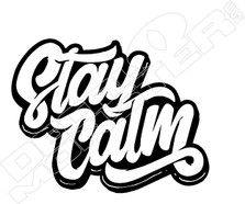 Stay Calm Wording Decal Sticker