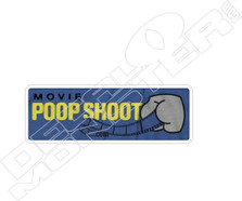 Kevin Smith Movie Poop Shoot Movie Decal Sticker