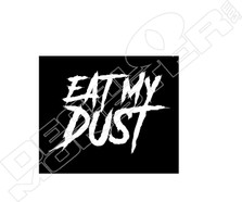 Eat My Dust ATV Motorcycle Decal Sticker