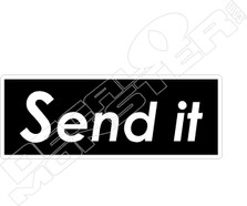 Send It 3 Funny Decal Sticker