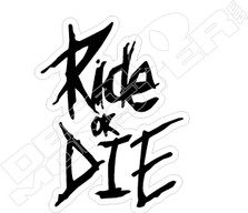 Ride or Die Motorcycle Decal Sticker