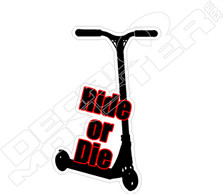 E-Scooter Ride or Die Decal Sticker