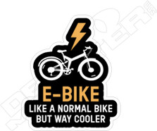 E-bike Way Cooler Than Normal Bike Decal Sticker